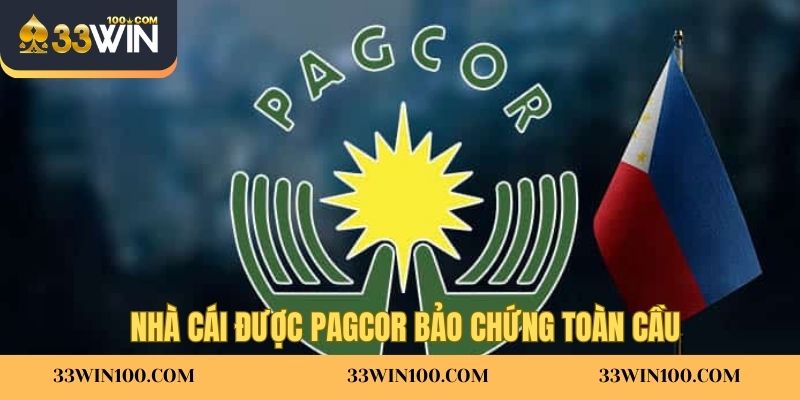 Nhà cái được PAGCOR bảo chứng toàn cầu